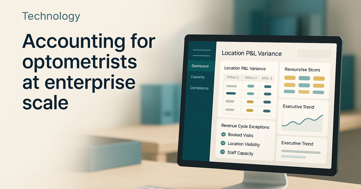 Accounting for Optometrists at Enterprise Scale