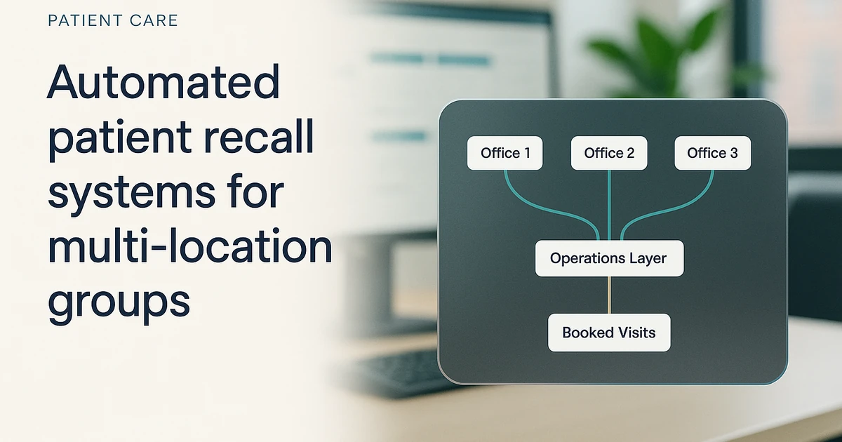 Automated Patient Recall System for Multi-Location Groups