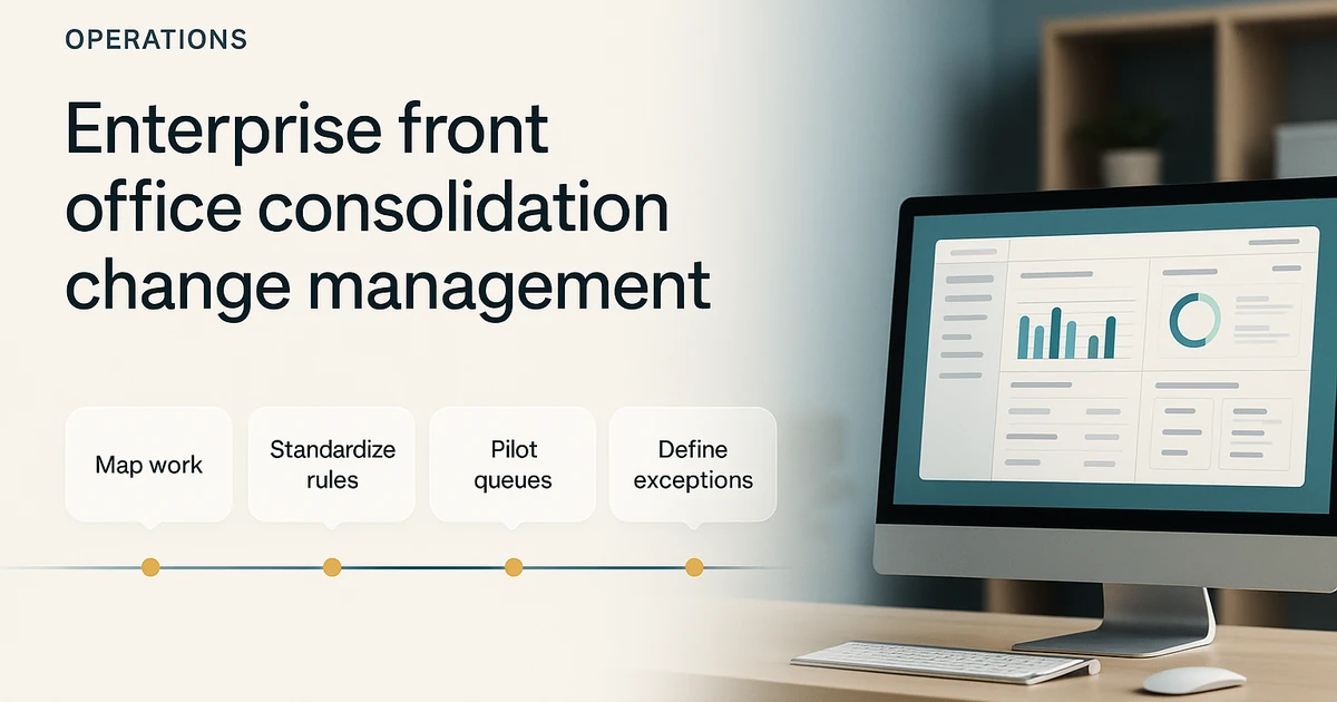 Enterprise Front Office Consolidation Change Management