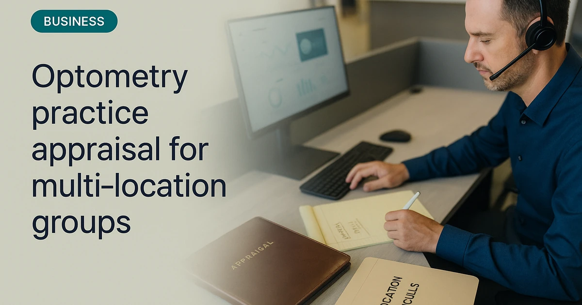 Optometry Practice Appraisal Process for Multi-Location